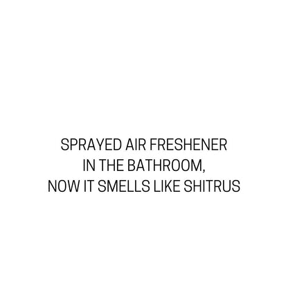 Smells like Shitrus
