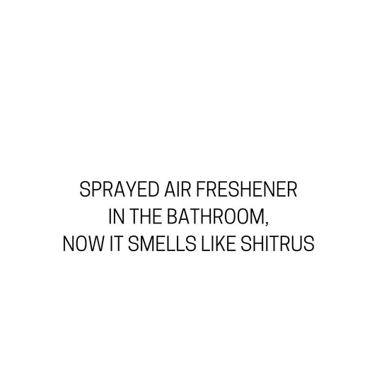 Smells like Shitrus